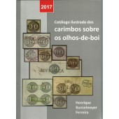 Catálogo Ilustrado dos Carimbos sobre os Olhos-de-Boi - 2017